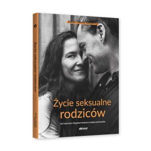 Życie seksualne rodziców - Zosia i Dawid Rzepeccy